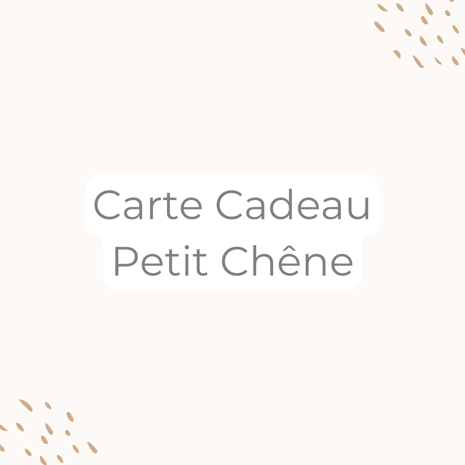 Carte cadeau Petit Chêne à offrir, valable sur l’ensemble de la boutique pour la création de doudous, couvertures ou bijoux souvenirs faits main en France.