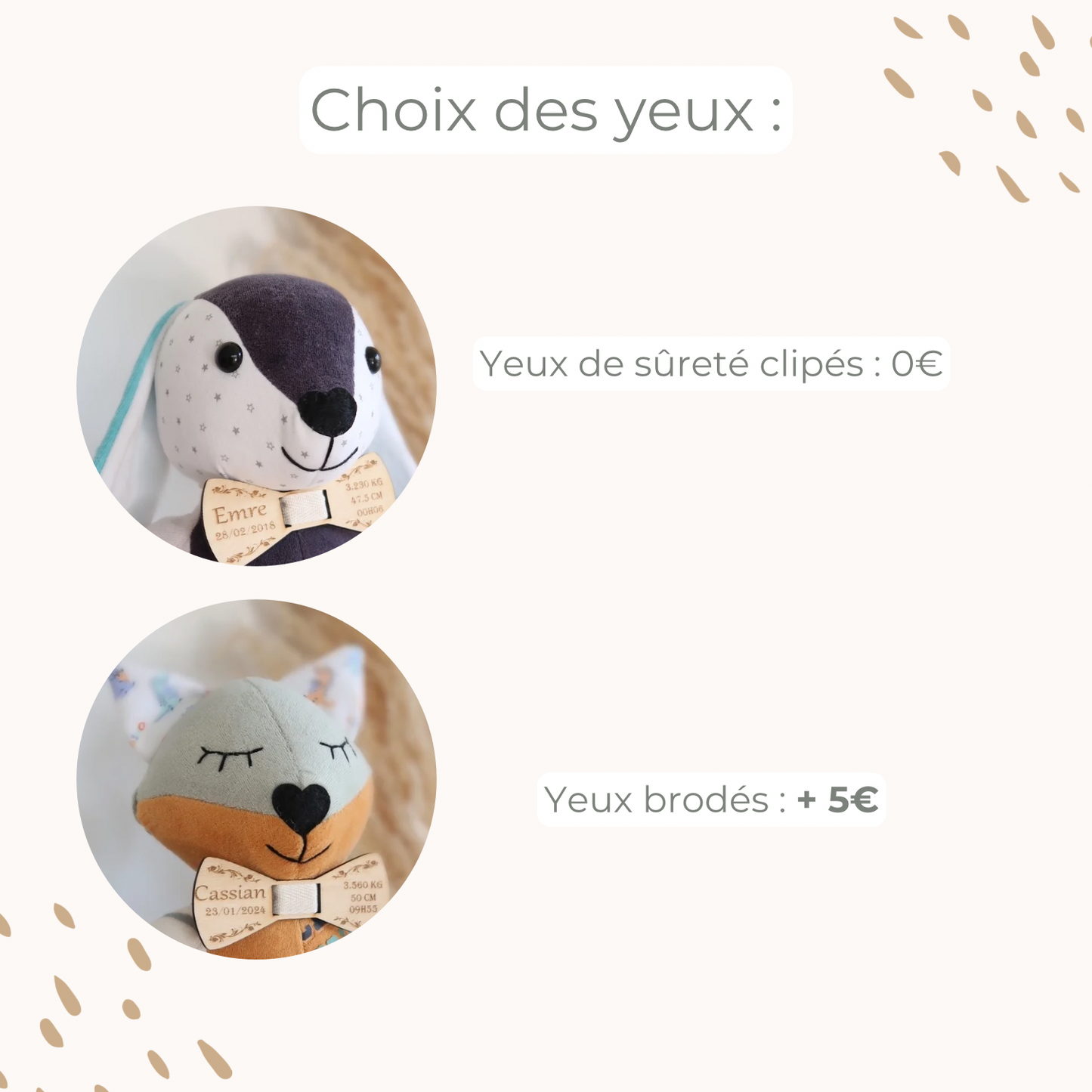 Exemple des options de finitions pour les Doudous Souvenirs Petit Chêne : yeux brodés ou yeux clippés, au choix du client.